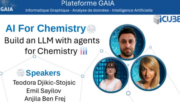 Visuel AI For Chemistry (plateforme GAIA, iCube) avec les trois intervenants Teodora Djikic-Stojsic, Emil Sayilov et Anjila Ben Frej