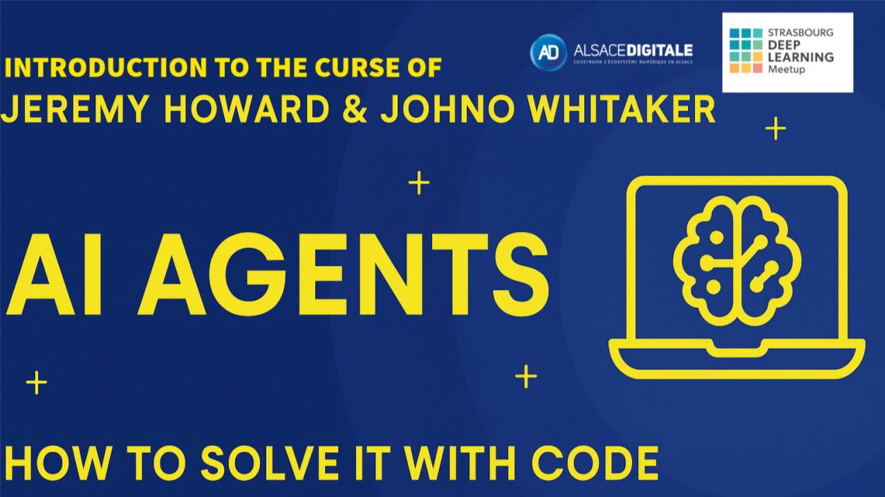 Visuel AI Agents — How to Solve It with Code, d'après le cours de Jeremy Howard et Johno Whitaker